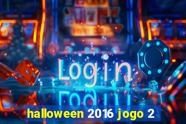 halloween 2016 jogo 2